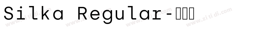 Silka Regular字体转换 Silka Regular字体转换